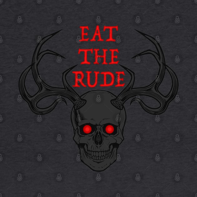 Eat The Rude by RavenWake